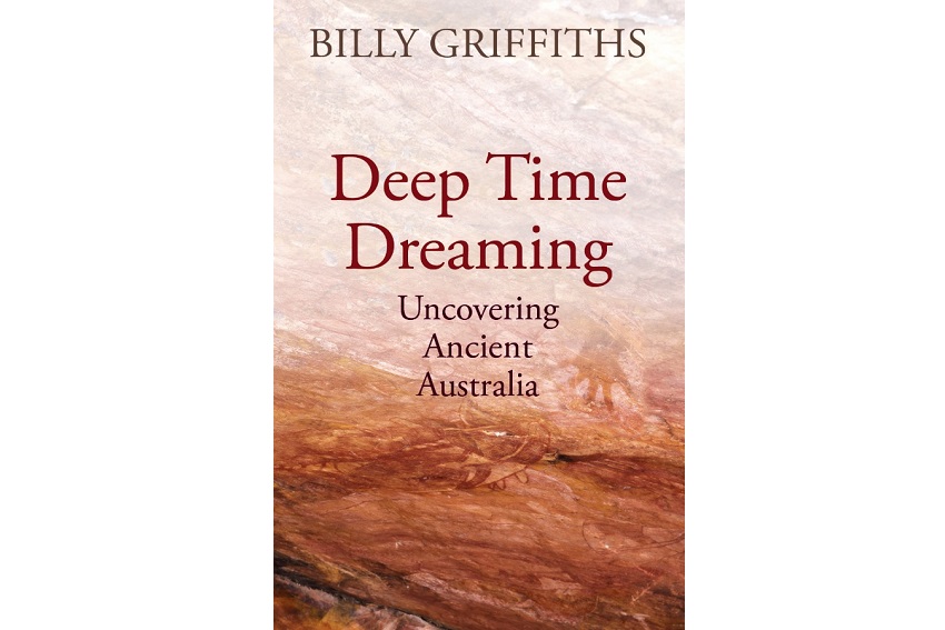 deep time dreaming by billy griffiths